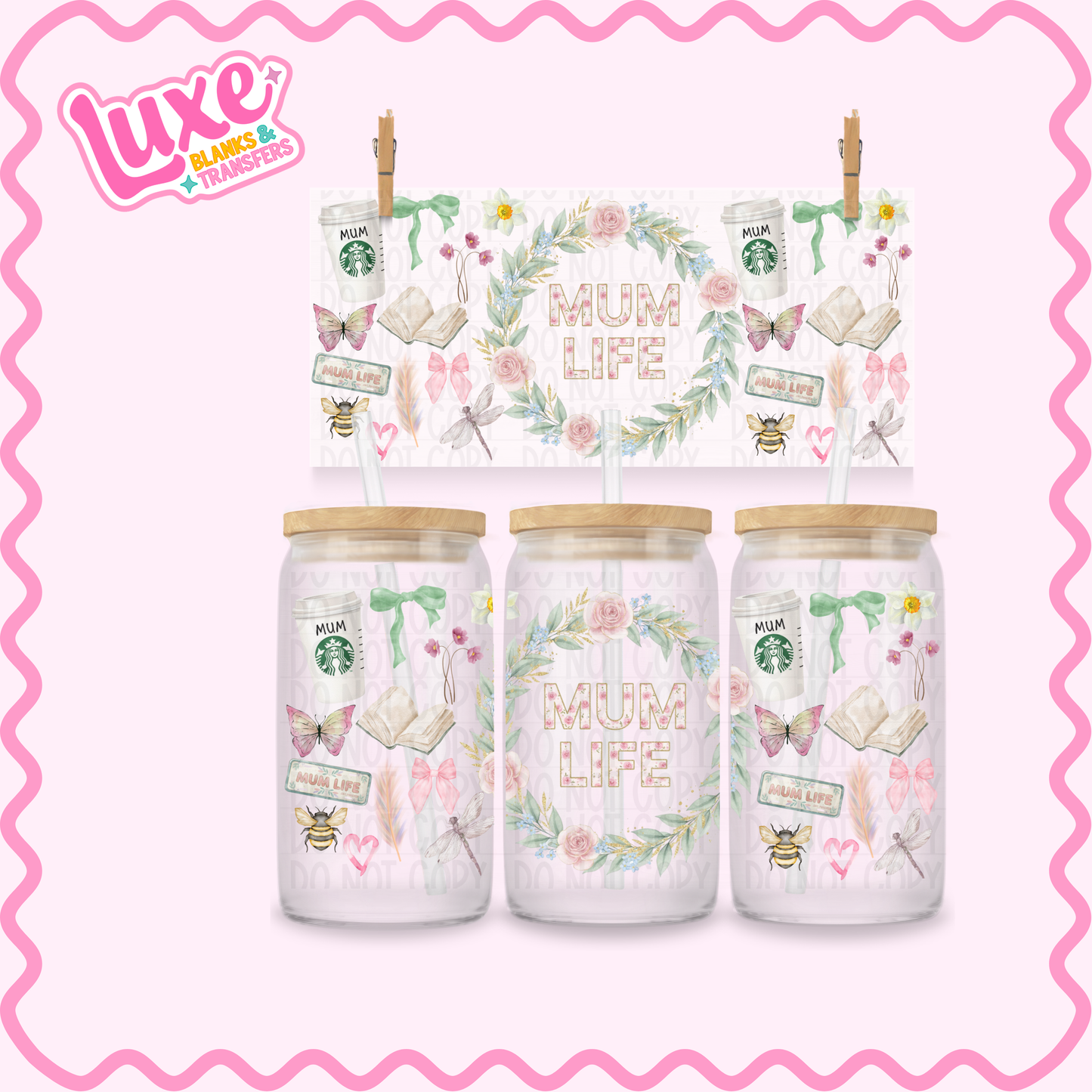 16oz UV DTF Wrap | Mum Life | #2506