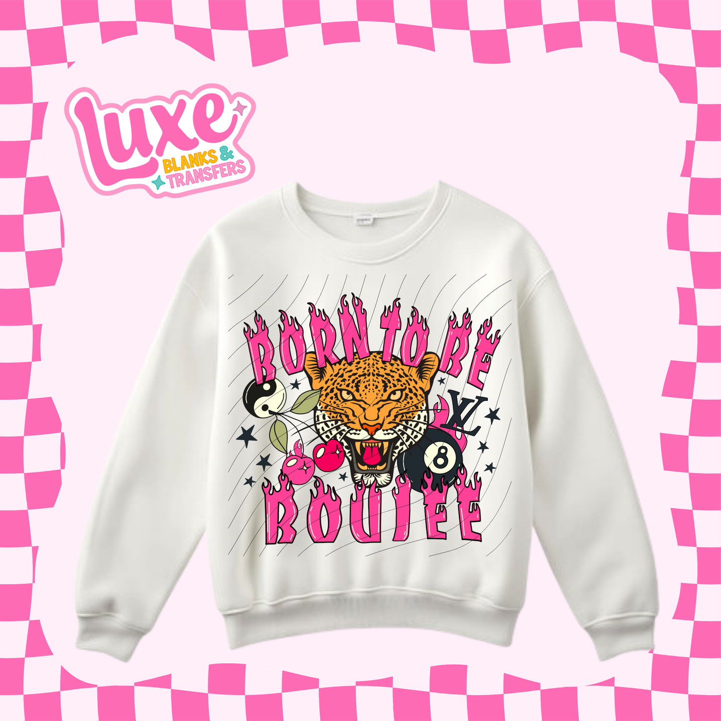 Born To Be Boujee | DTF Heat Transfer | #152