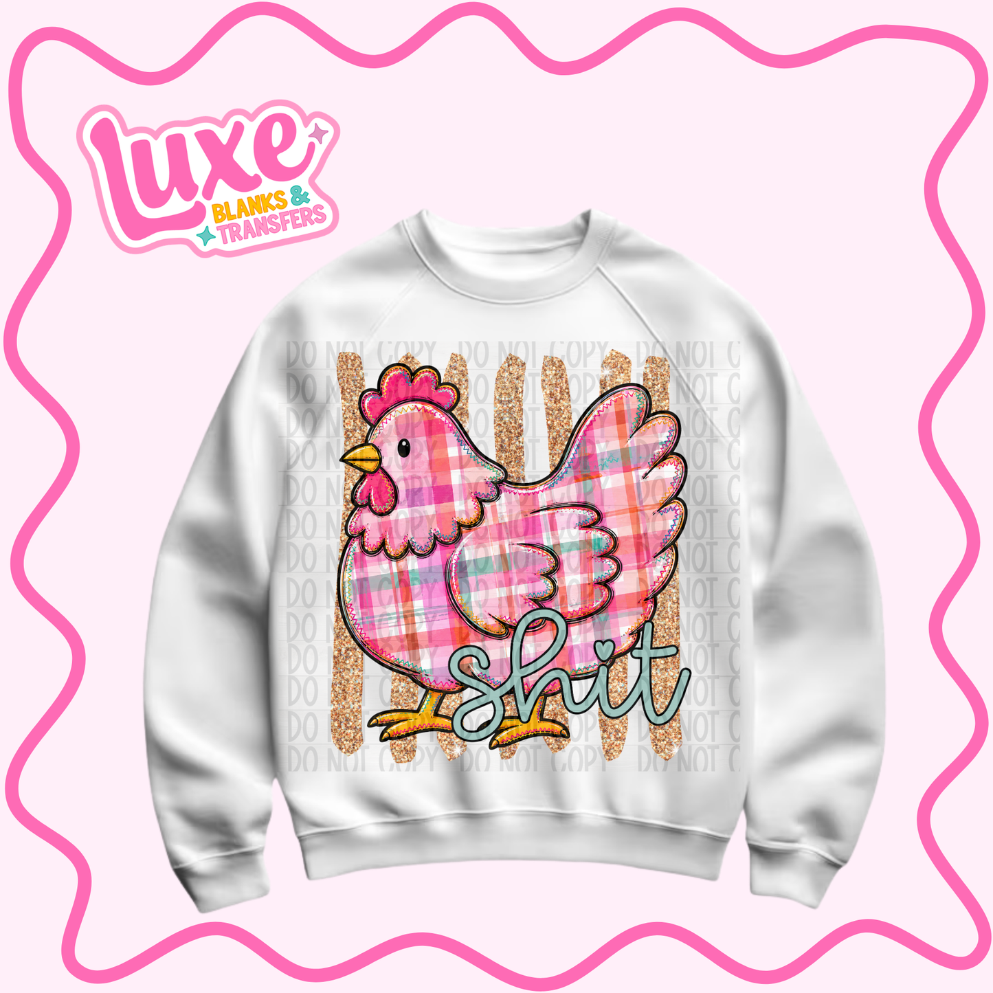 DTF Heat Transfer | Chicken Sh*t | #1445