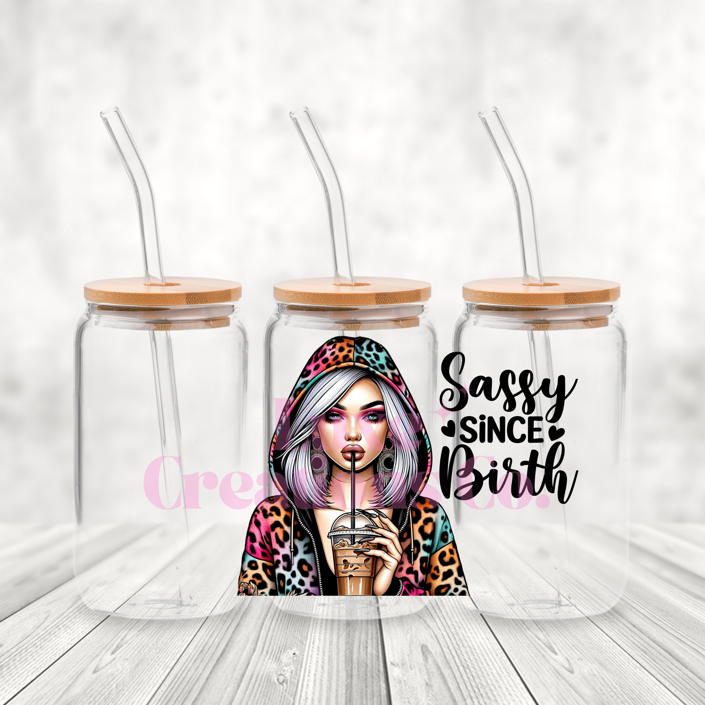 "Sassy Since Birth" UV DTF Wrap (#146)