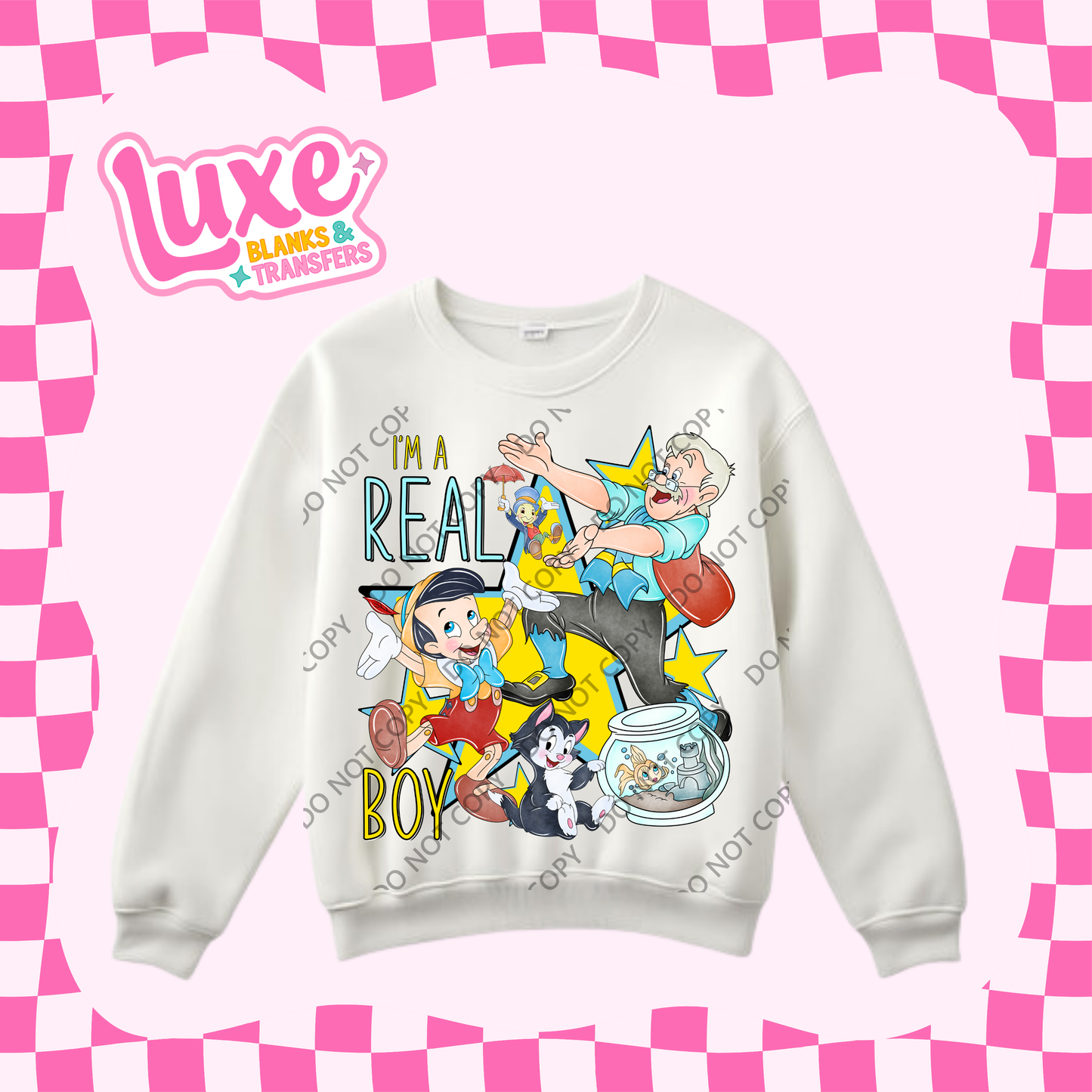 DTF Heat Transfer | I'm A Real Boy | #468