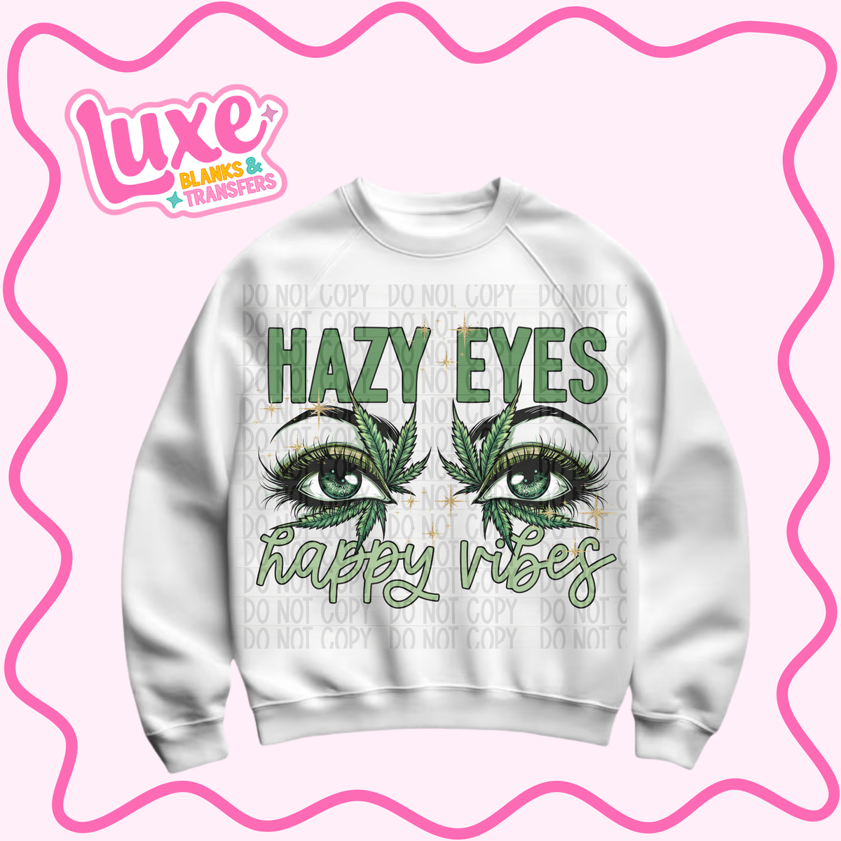 DTF Heat Transfer | Hazy Eyes Happy Vibes | #1507