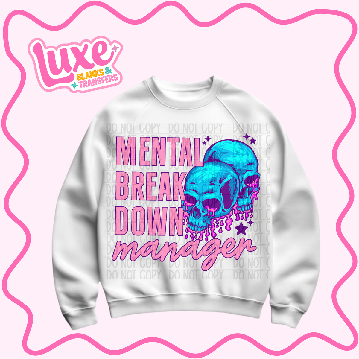 DTF Heat Transfer | Mental Breakdown Manager | #1519