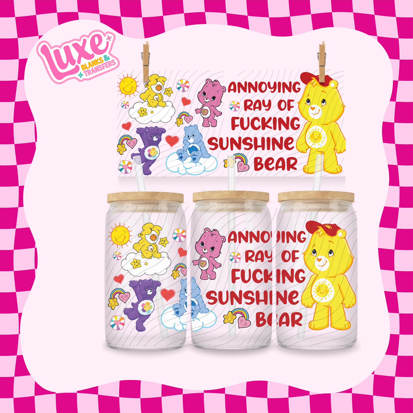 Annoying Ray Of Sunshine Swear Bear | 16oz UV DTF Wrap | #1641