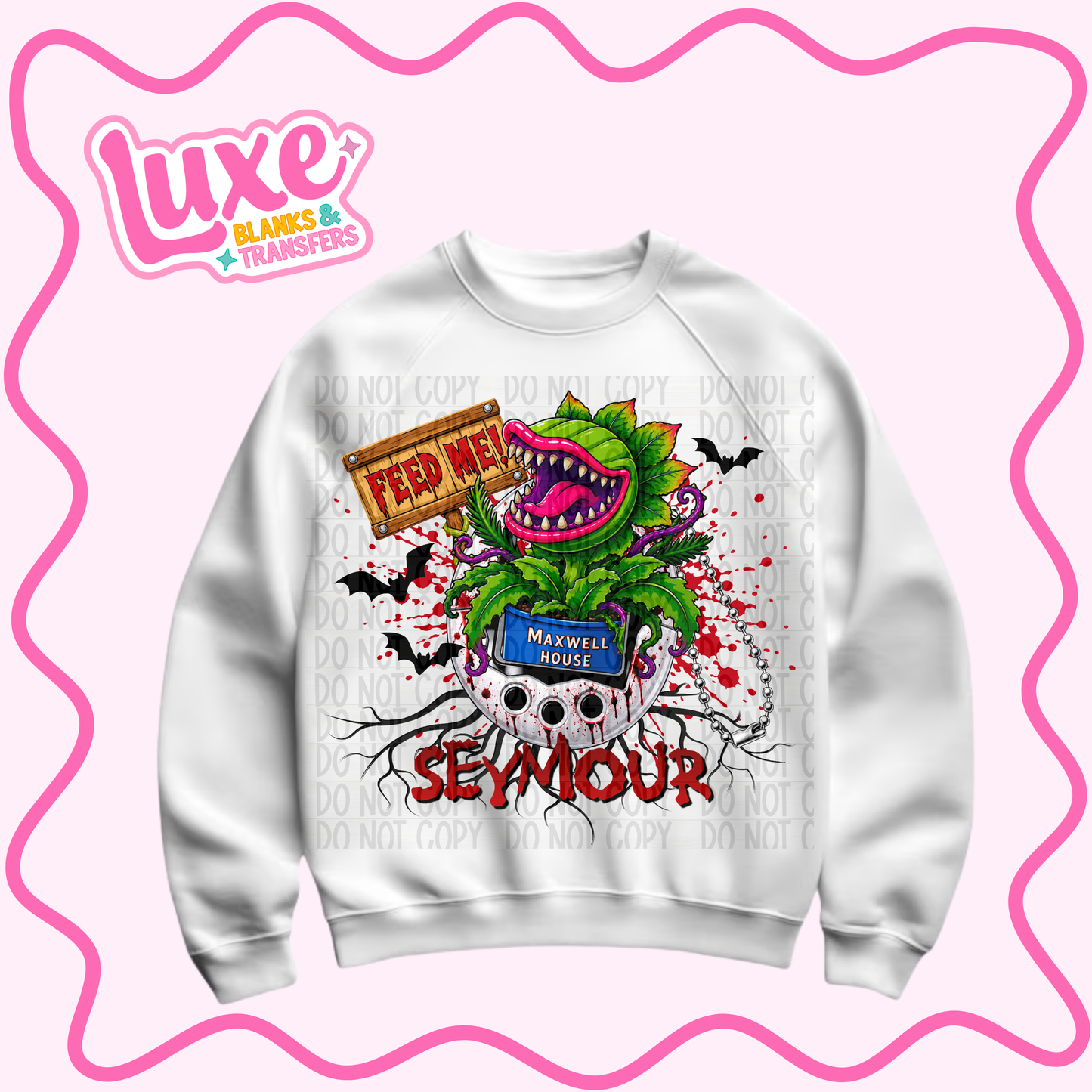 DTF Heat Transfer | Feed Me Seymour | #1018