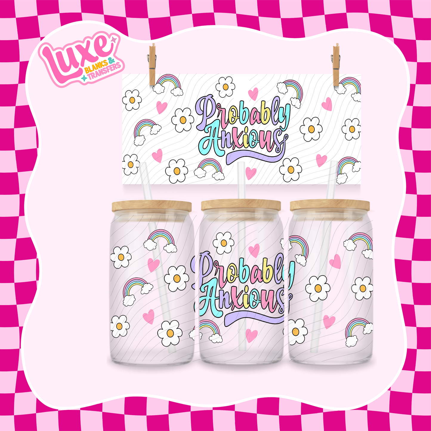 Probably Anxious | 16oz UV DTF Wrap | #1442