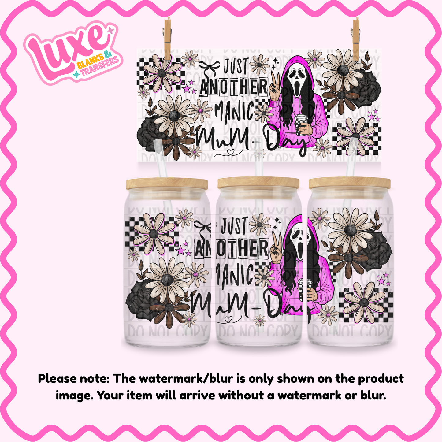 16oz UV DTF Wrap | Manic Mum-Day | #3751