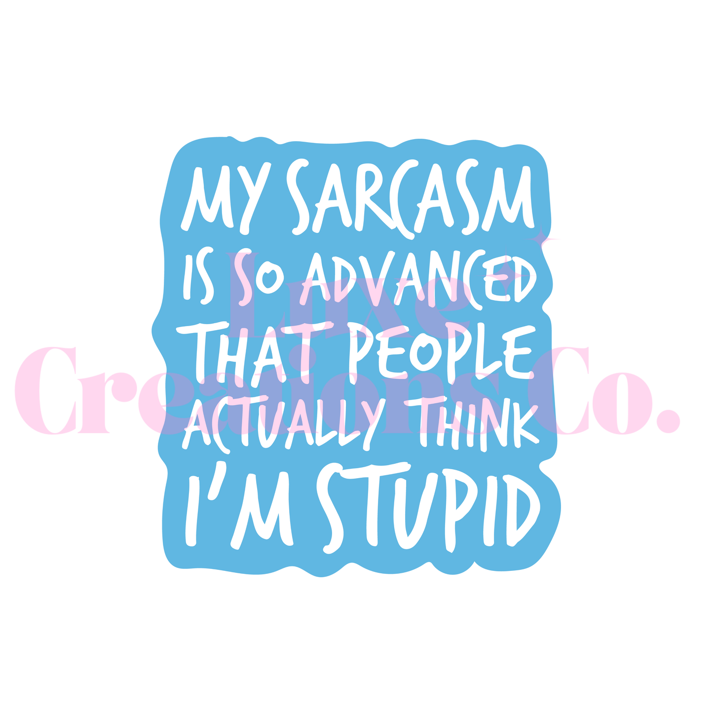 Sarcastic UV DTF Decal