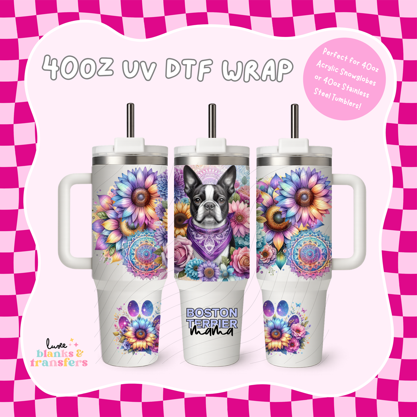 Boston Terrier Mama 40oz UV DTF Wrap (#B06)