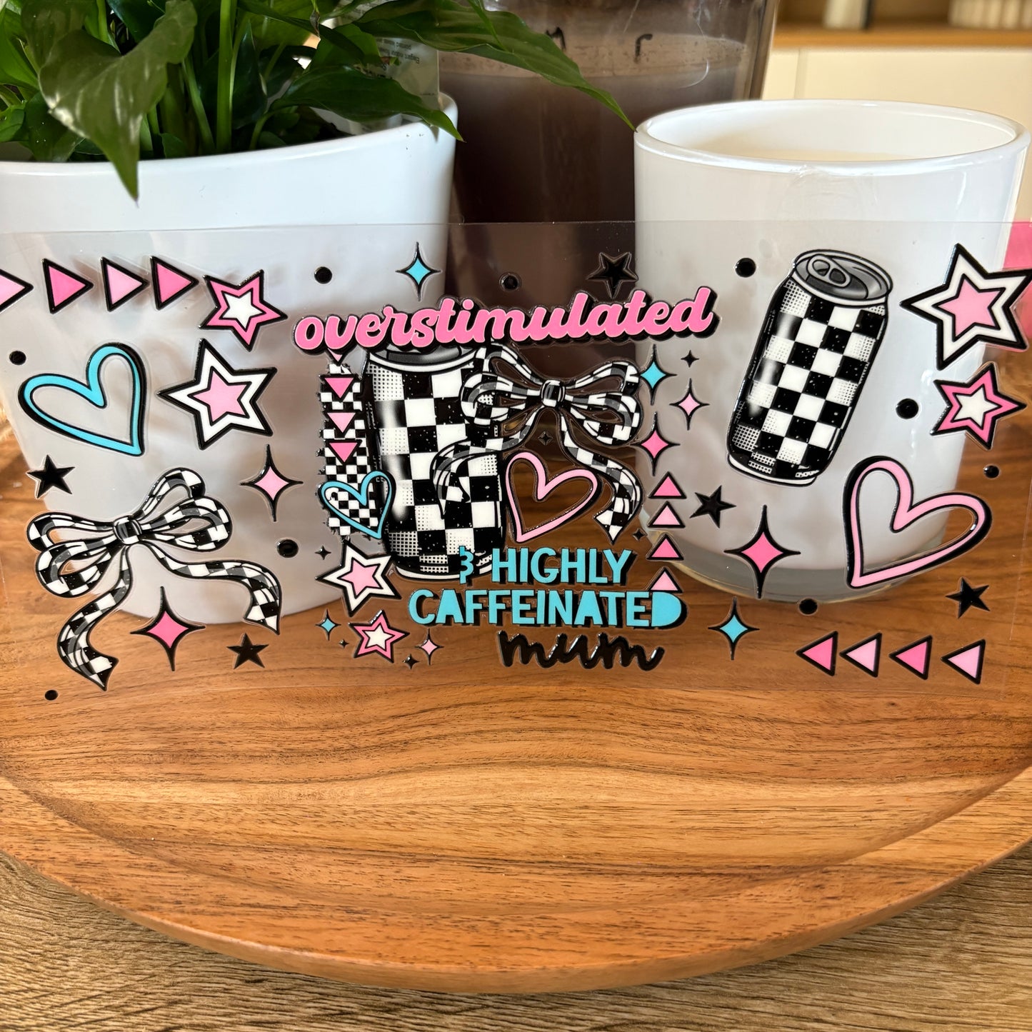 U16oz UV DTF Wrap (Double Sided) | "Overstimulated & Overcaffeinated" C52 | READY TO SHIP