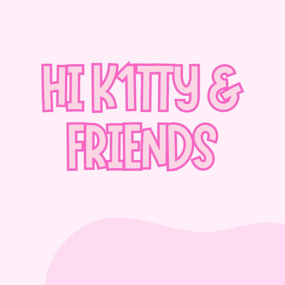 Hi K1tty & Friends