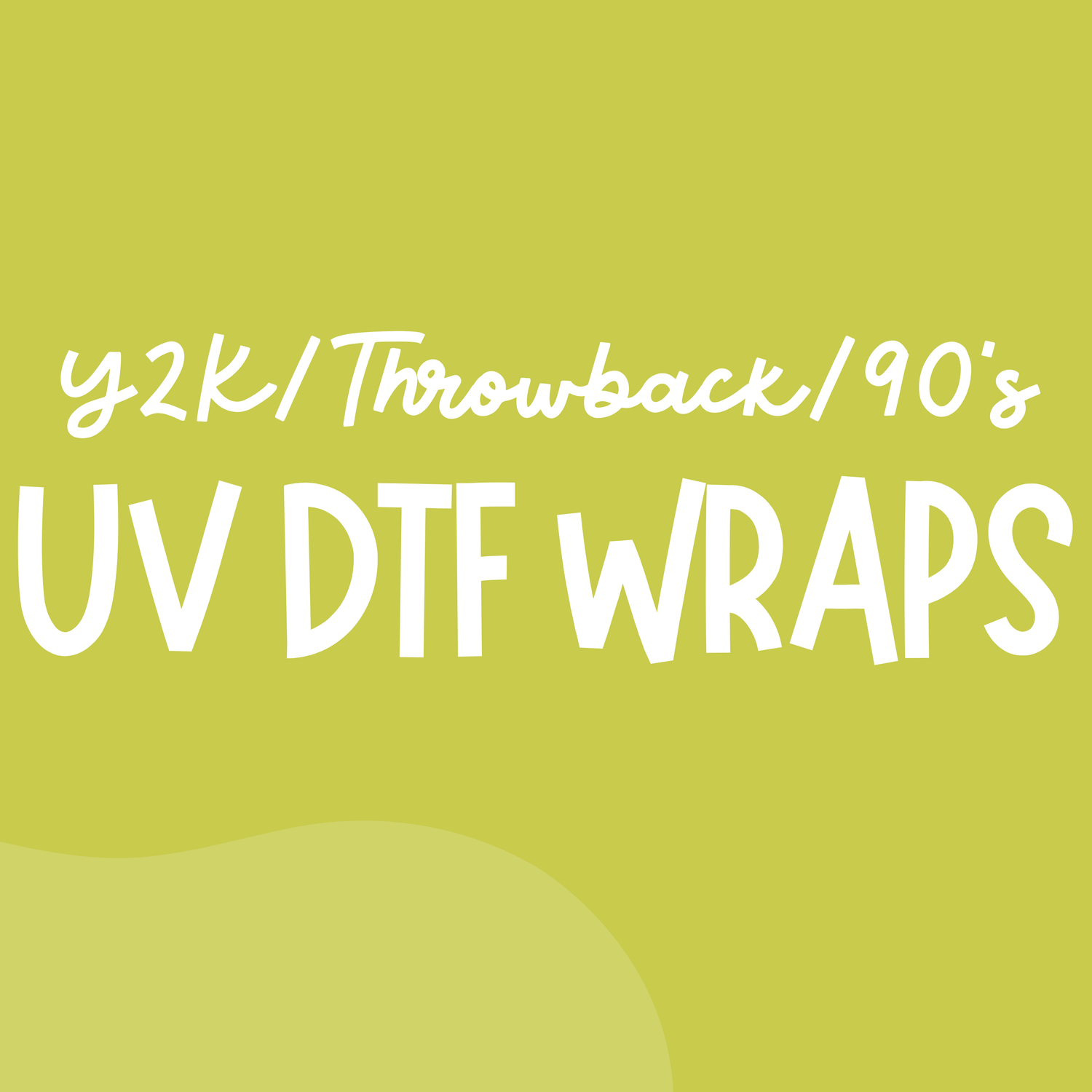 Y2K/Throwback/90's Wraps