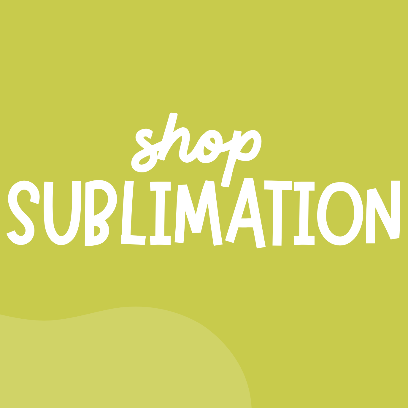 SUBLIMATION