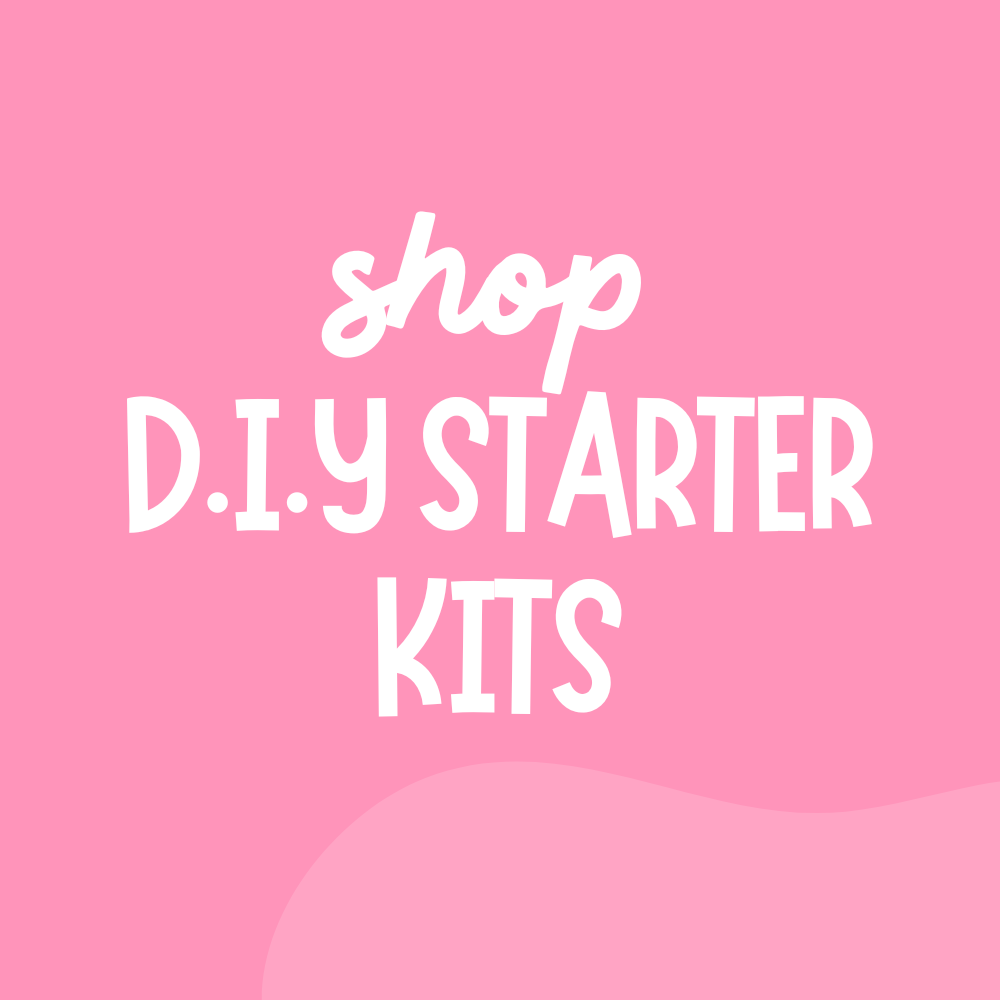 DIY STARTER KITS