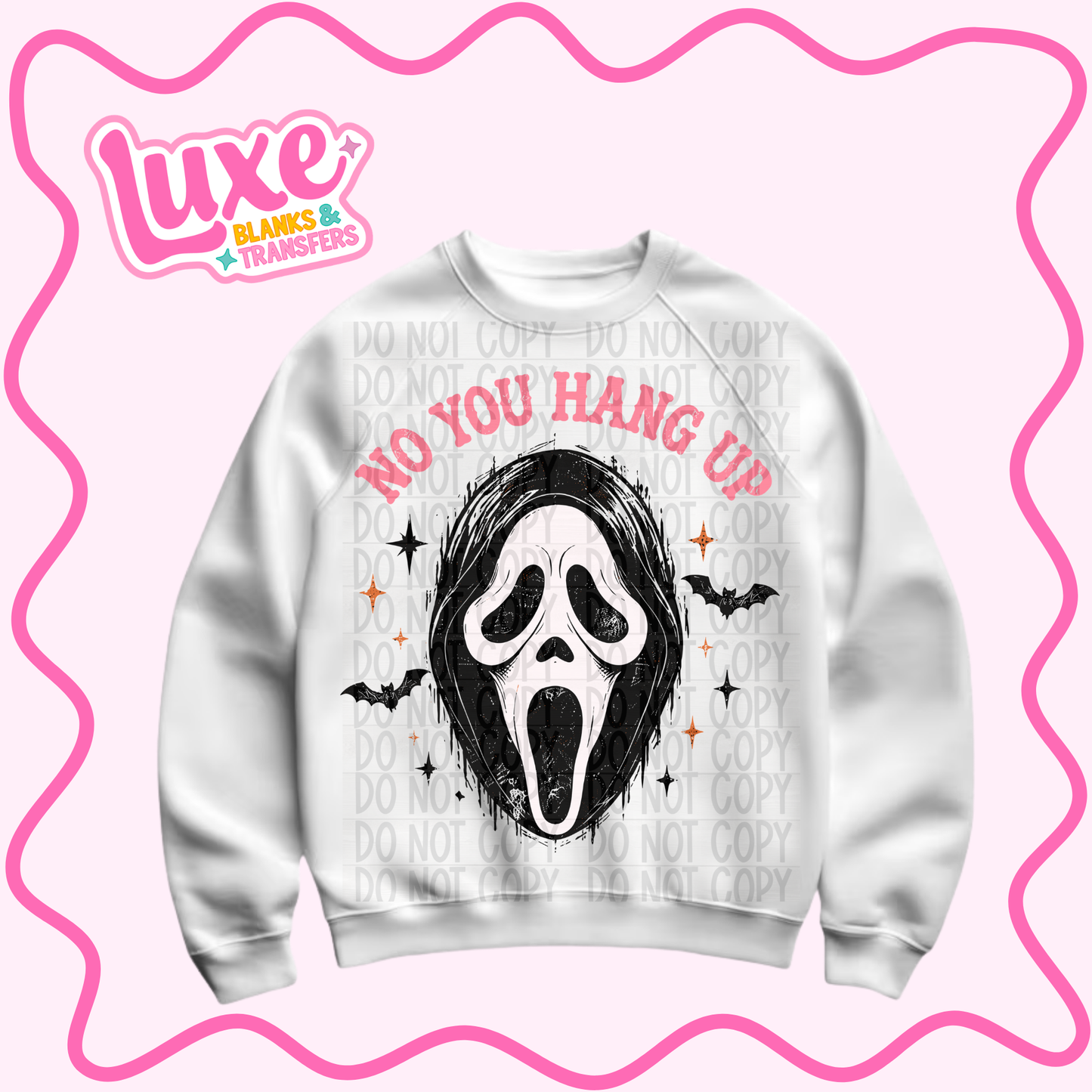 DTF Heat Transfer | No You Hang Up | #1368