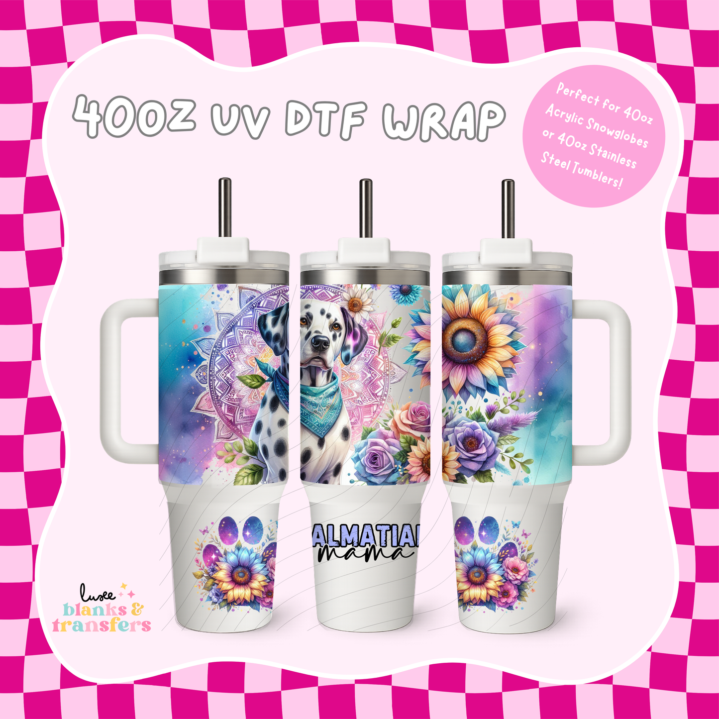 Dalmation Mama 40oz UV DTF Wrap (#B10)