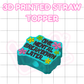 3D Printed Straw Topper | One Mental Breakdown Later