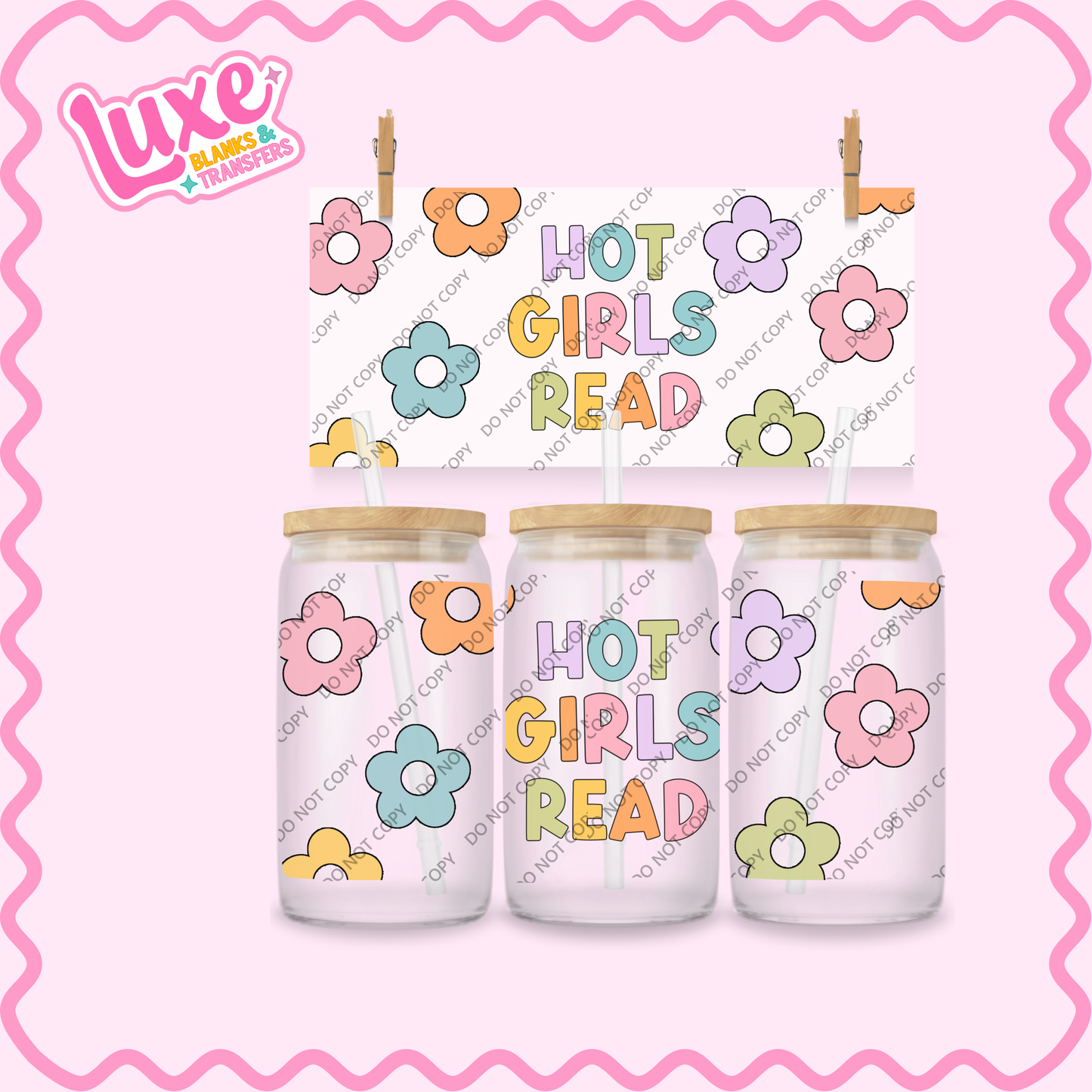 16oz UV DTF Wrap | Hot Girls Read | #2208
