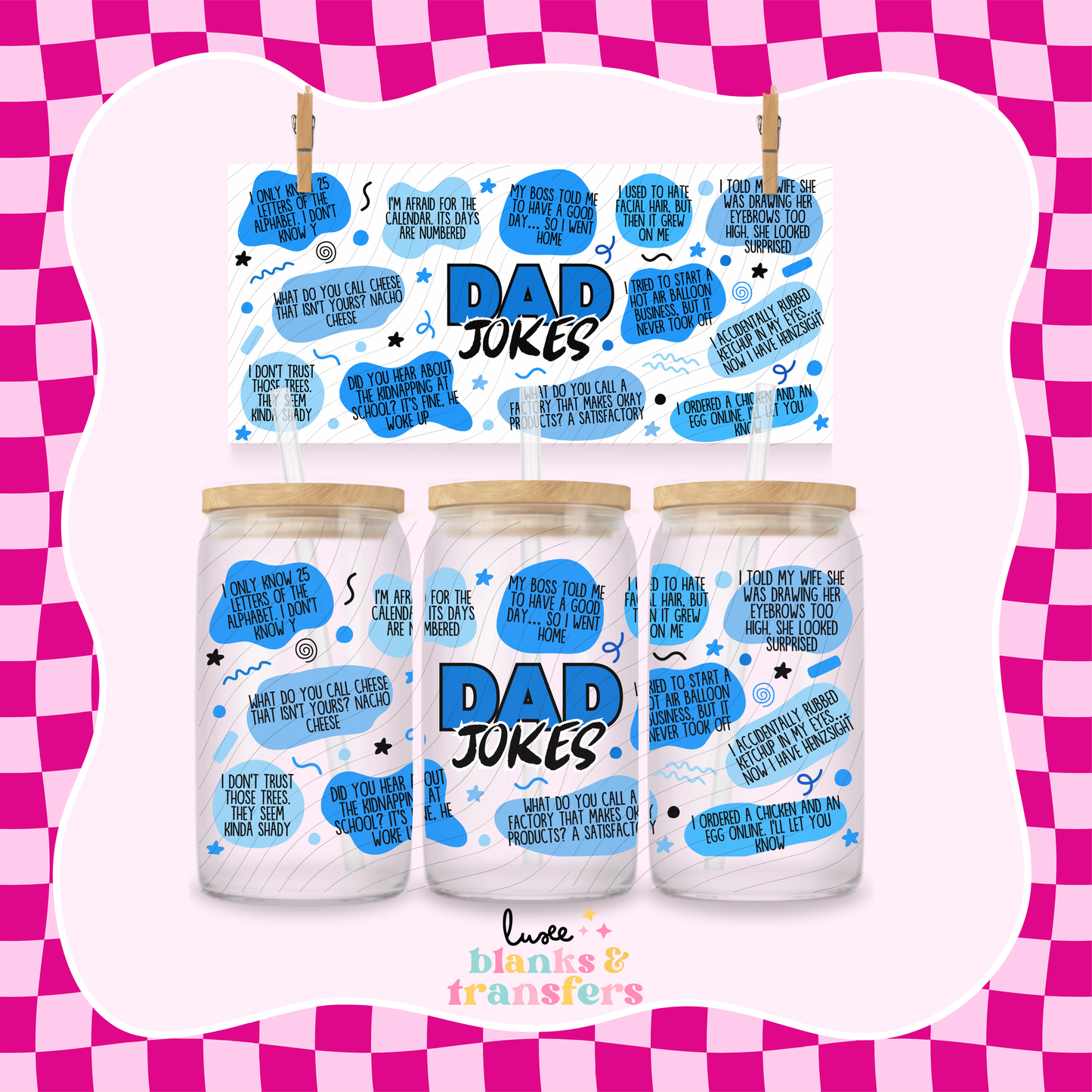 16oz UV DTF Wrap | Dad Jokes #392 | READY TO SHIP