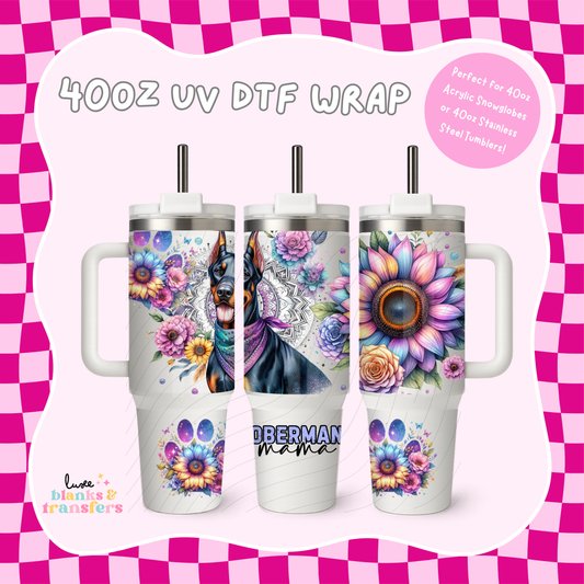 Doberman Mama 40oz UV DTF Wrap (#B11)