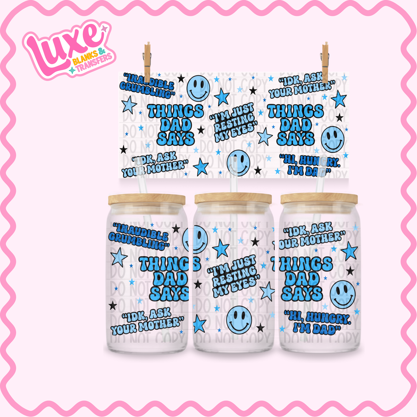 16oz UV DTF Wrap | Things Dad Says | #3485