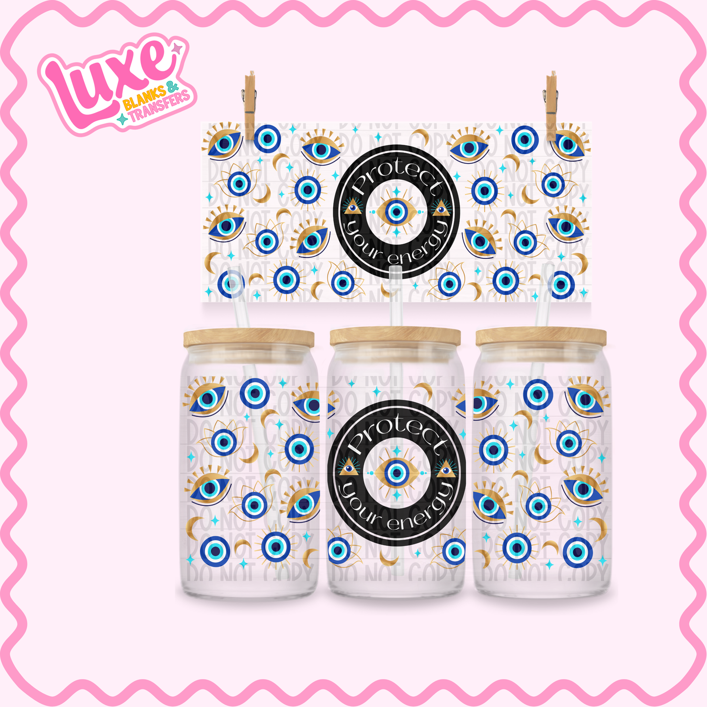 16oz UV DTF Wrap | Protect Your Energy Evil Eye | #3488