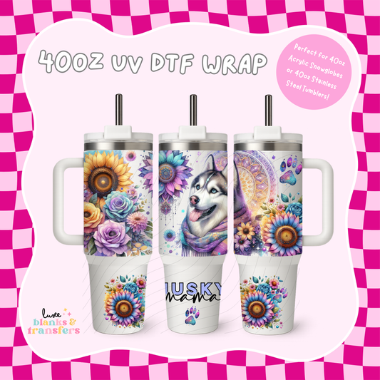 Husky Mama 40oz UV DTF Wrap (#B14)