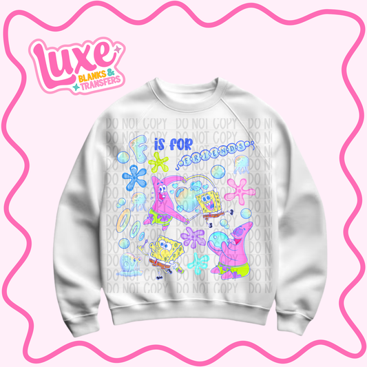 DTF Heat Transfer | F Is For Friends Sp0nge | #881