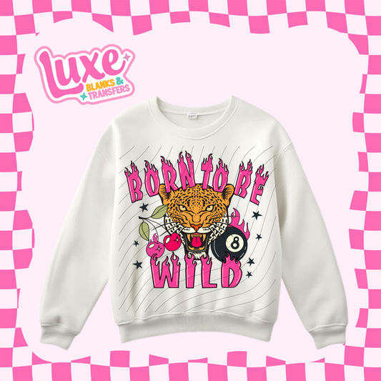 Born To Be Wild | DTF Heat Transfer | #153