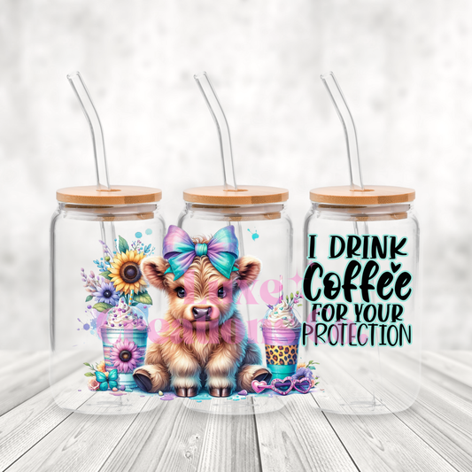 "I Drink Coffee For Your Protection" UV DTF Wrap  (#141)