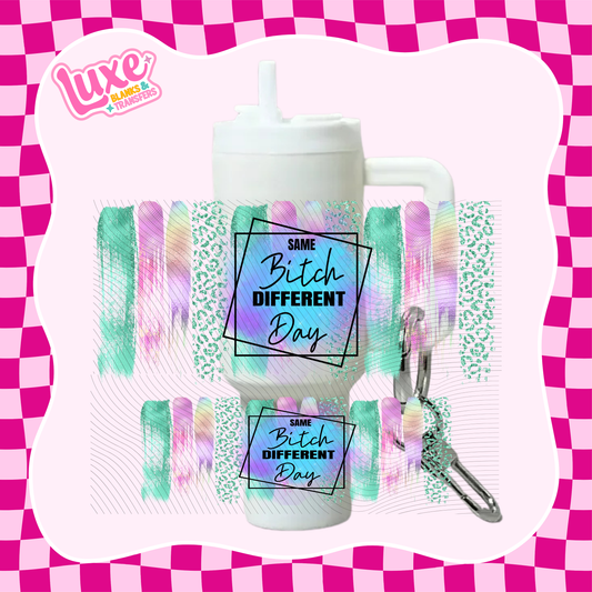 Mini Keychain Tumbler UV DTF Wrap | Same B*tch Different Day | #E18