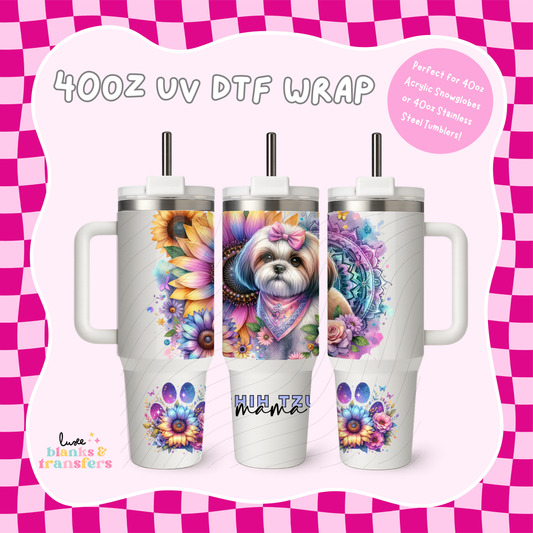 Shih Tzu Mama 40oz UV DTF Wrap (#B17)
