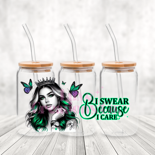 "I Swear Because I Care" UV DTF Wrap  (#149)