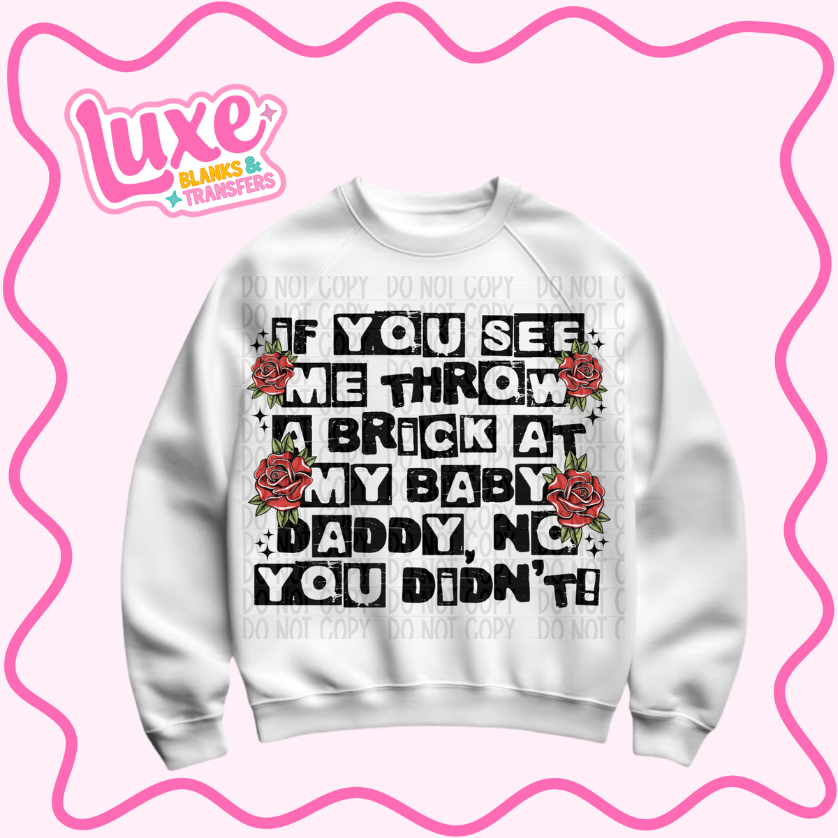DTF Heat Transfer | Funny Sarcastic Baby Daddy | #1475