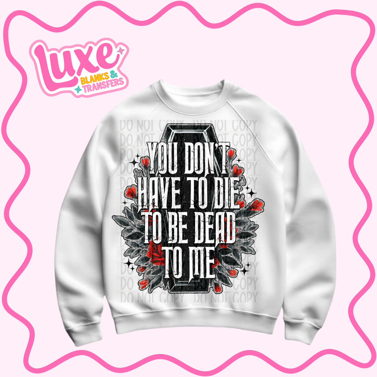 DTF Heat Transfer | D3ad To Me | #1494