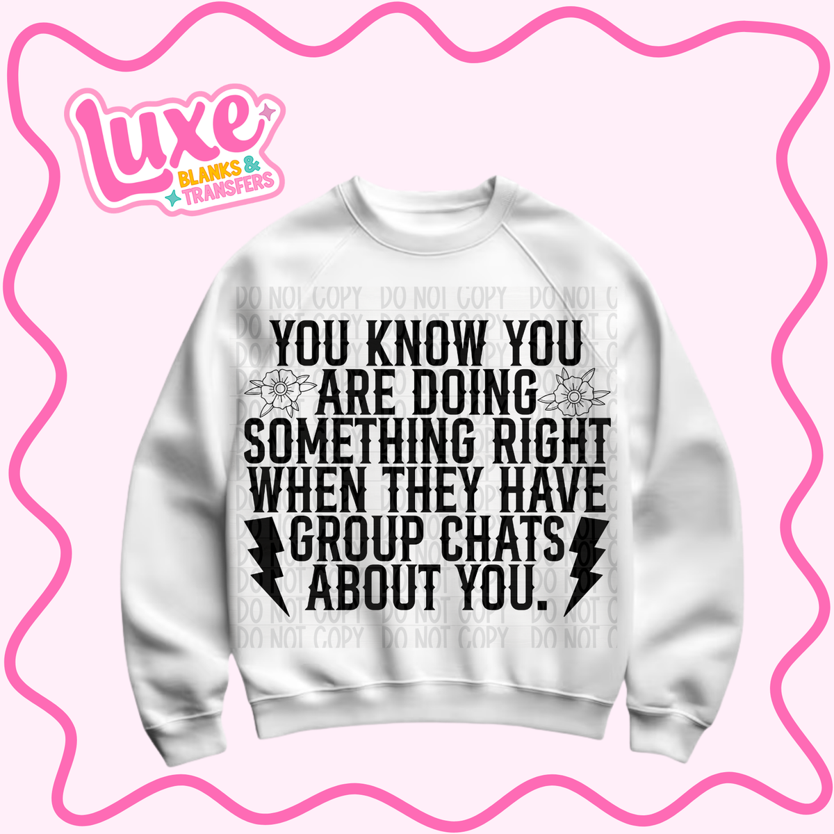 DTF Heat Transfer | Group Chats Funny | #1503