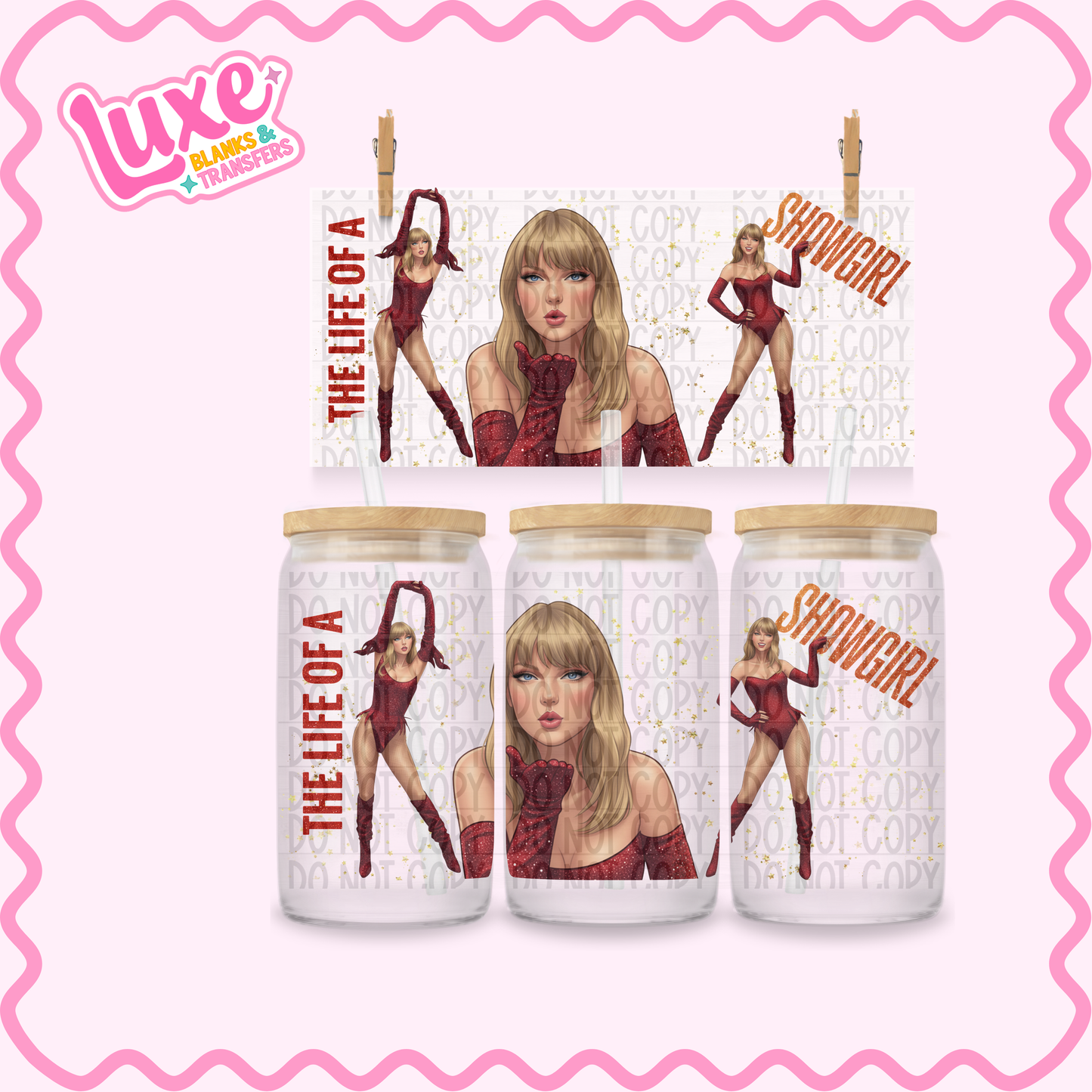 16oz UV DTF Wrap | Life Of A Showgirl | #2632