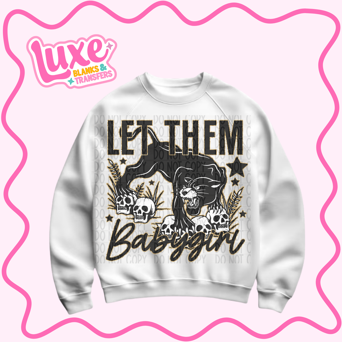 DTF Heat Transfer | Let Them | #1513