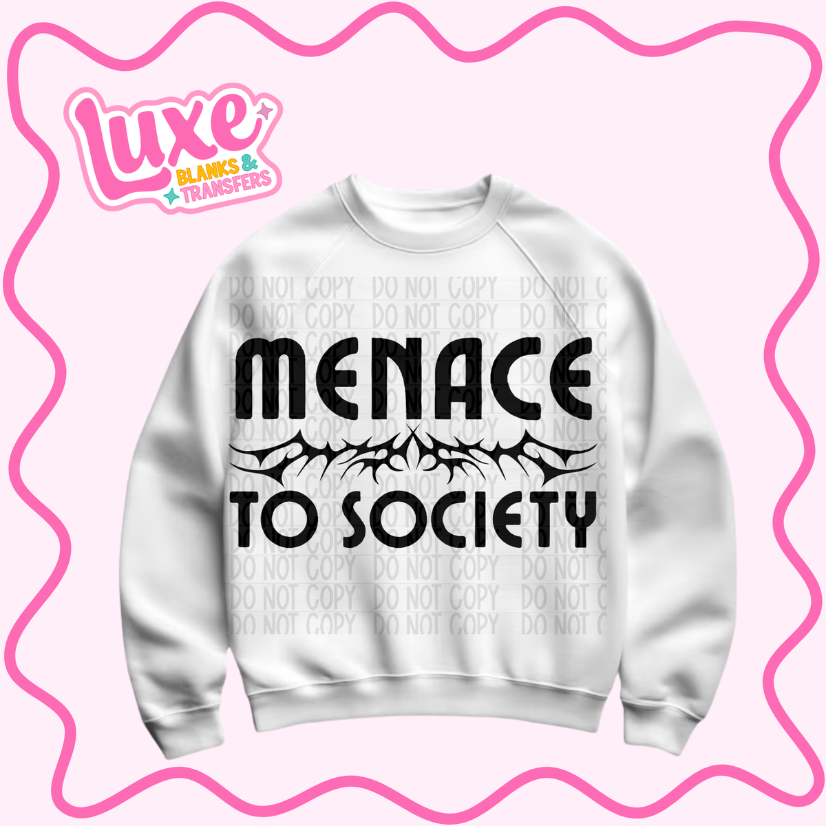 DTF Heat Transfer | Menace To Society | #1518