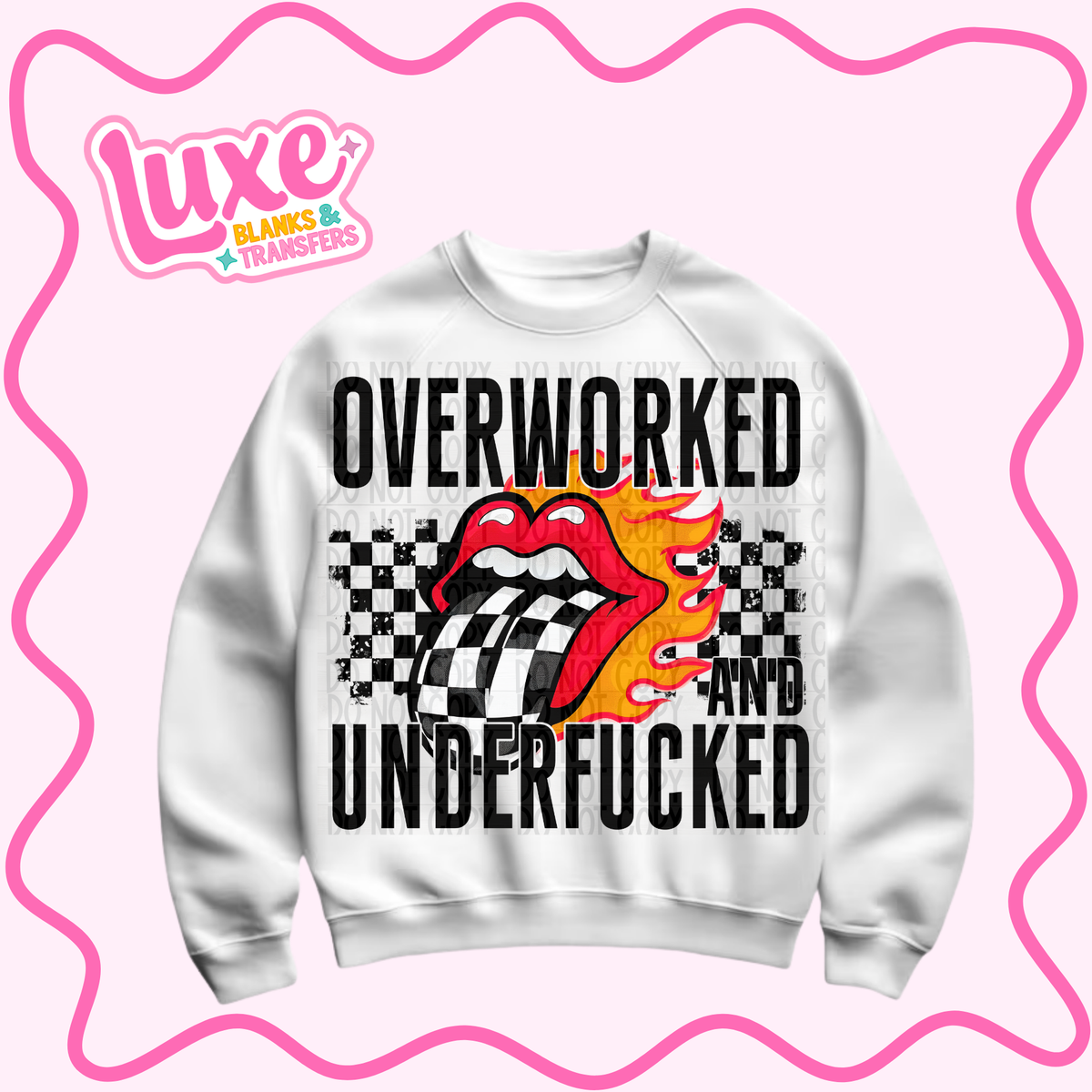 DTF Heat Transfer | Overworked Sarcastic | #1527
