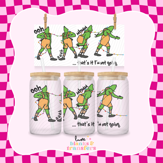 That's It I'm Not Going #2 UV DTF Wrap (#879)