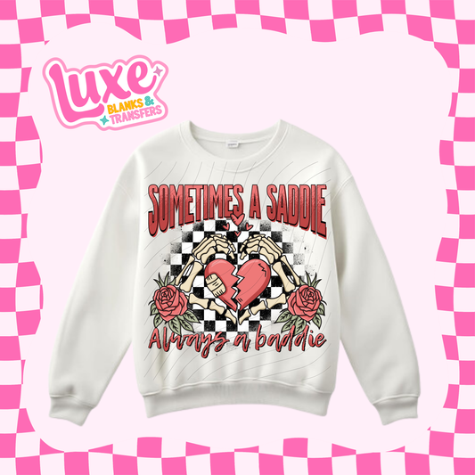 Always a Baddie | DTF Heat Transfer | #25