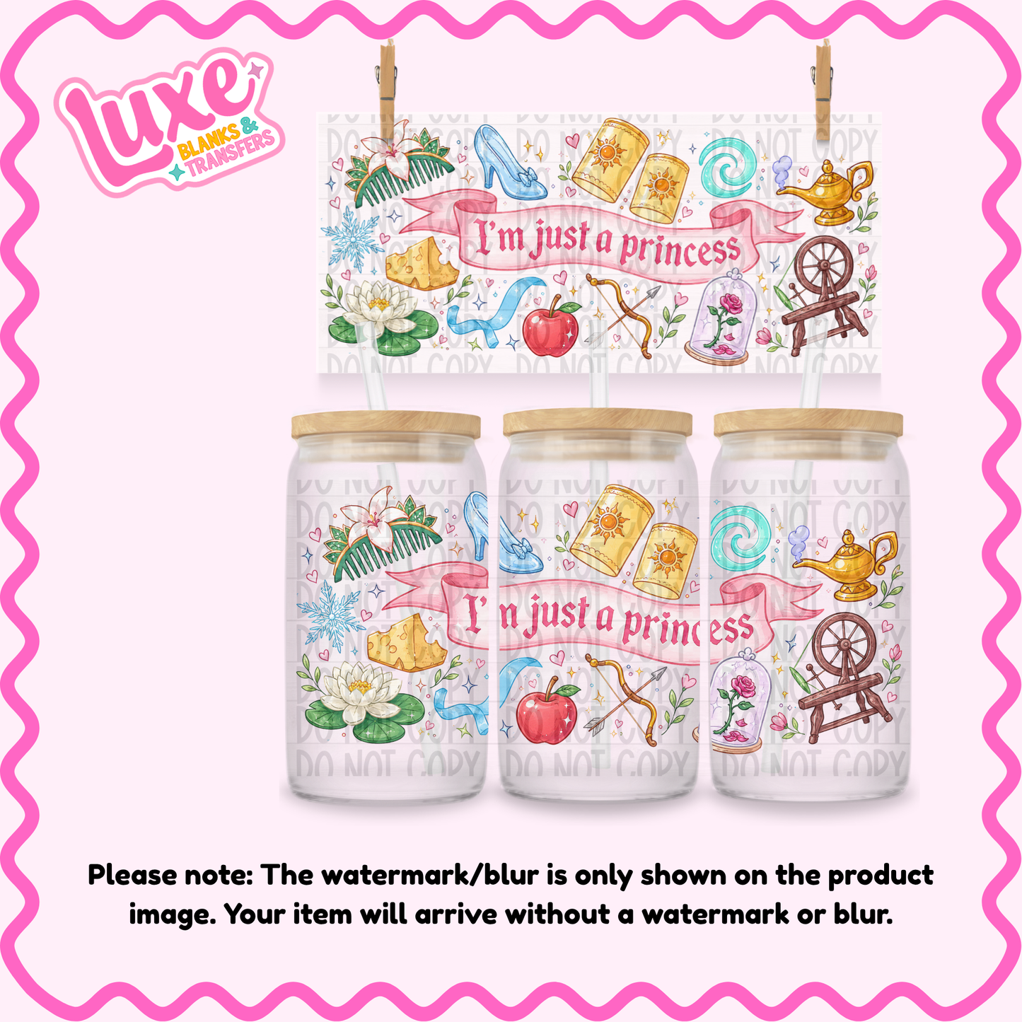 16oz UV DTF Wrap | I'm Just A Princess | #4130