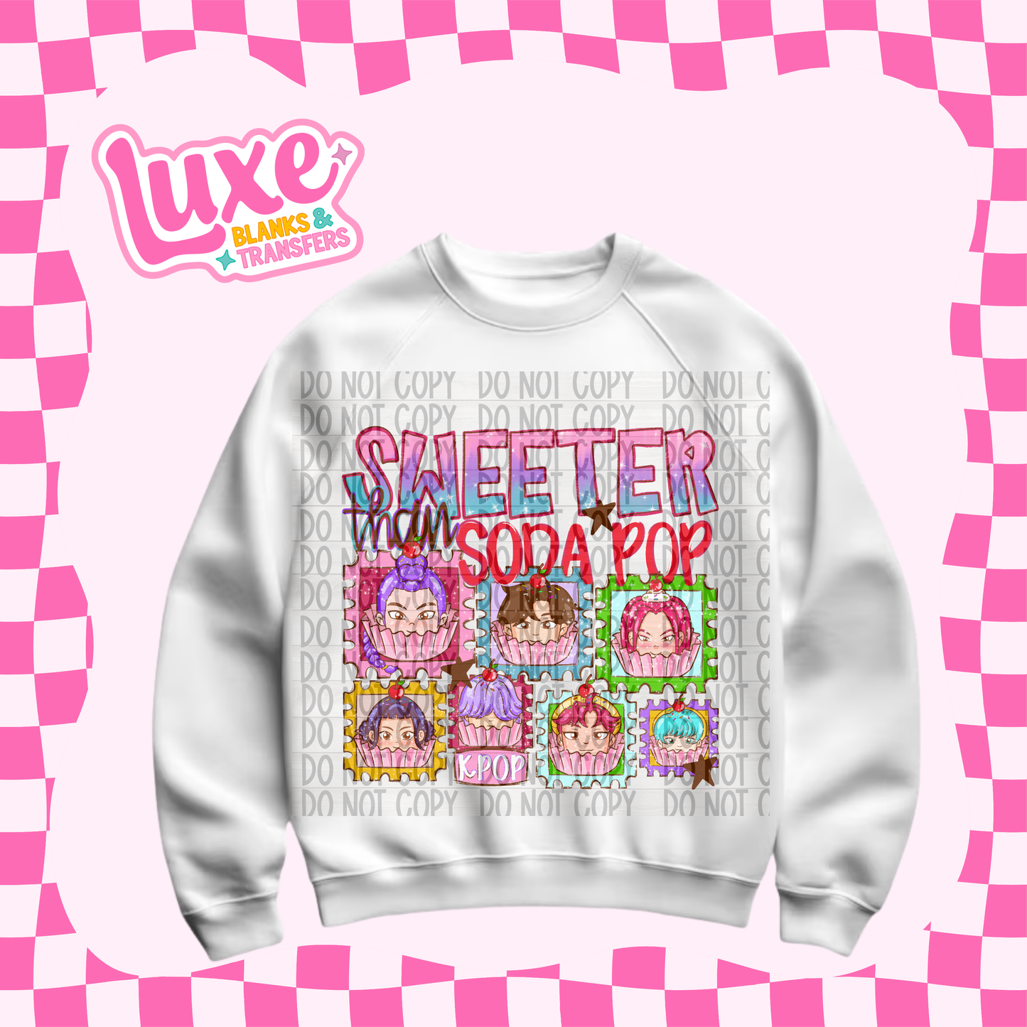 DTF Heat Transfer | Sweeter Than Soda Pop K-Pop | #549