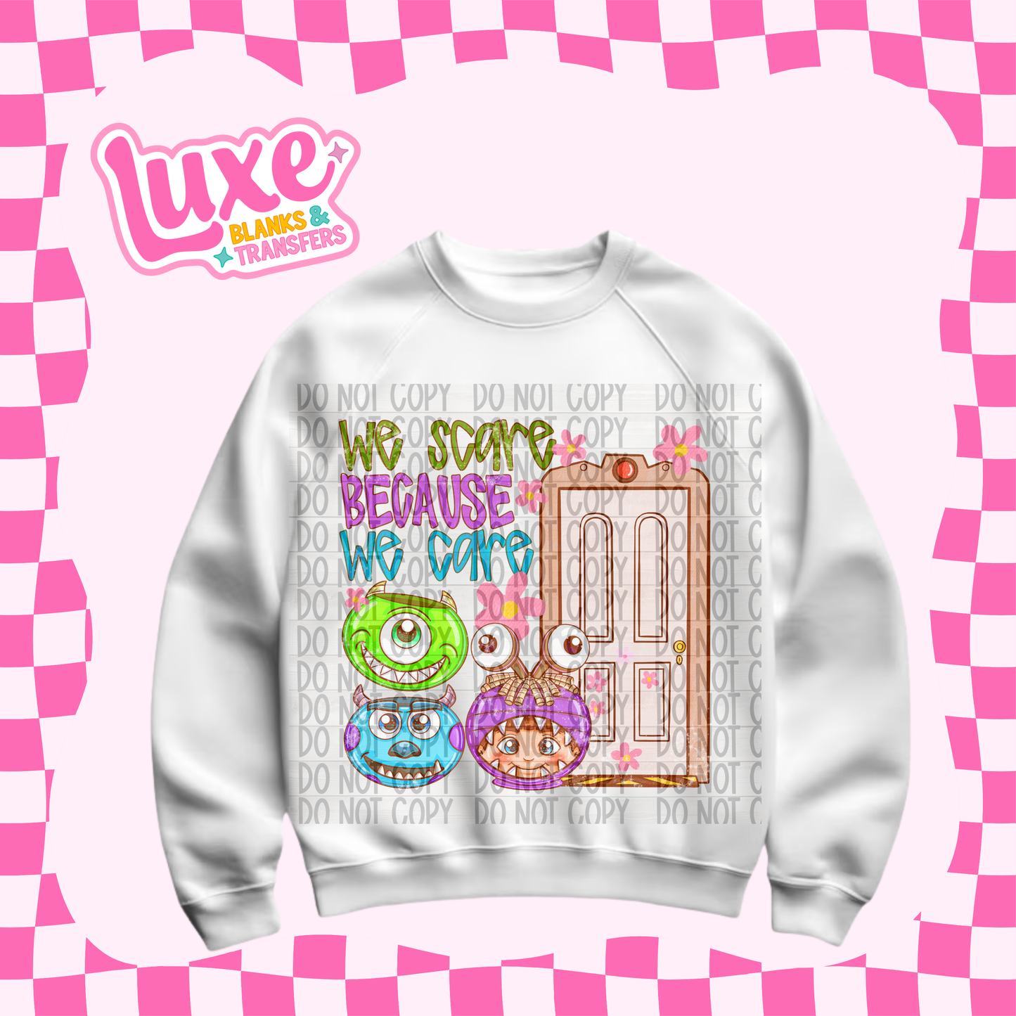 DTF Heat Transfer | Scare Because We Care | #551