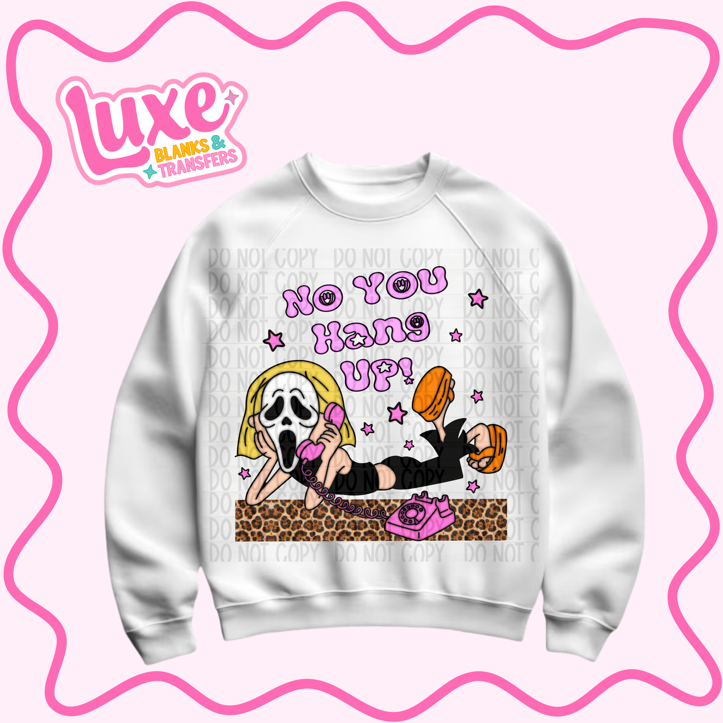 DTF Heat Transfer | No You Hang Up | #1048