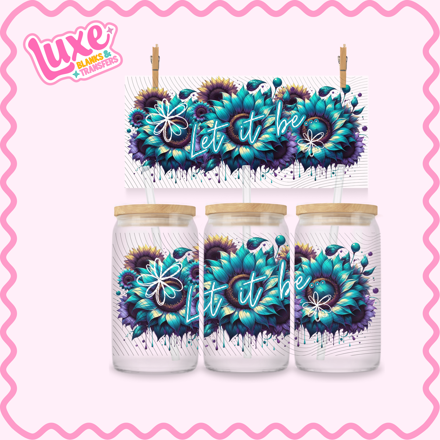 16oz UV DTF Wrap | Let It Be Flowers | #3214