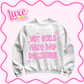 DTF Heat Transfer | Hot Girls Make Bad Decisions | #1072
