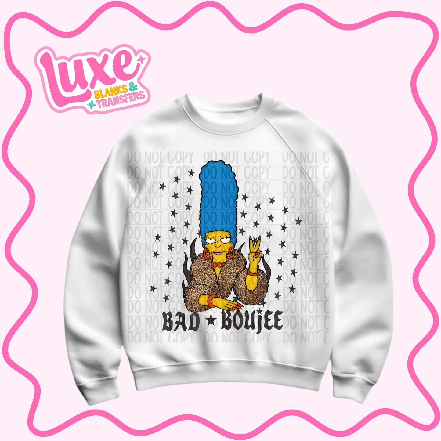 DTF Heat Transfer | Bad Boujee Marge | #1073
