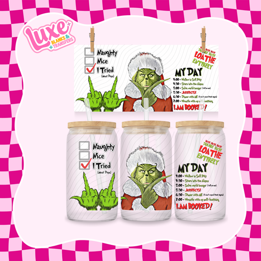 Gr!nch "My Day" UV DTF Wrap (#984)